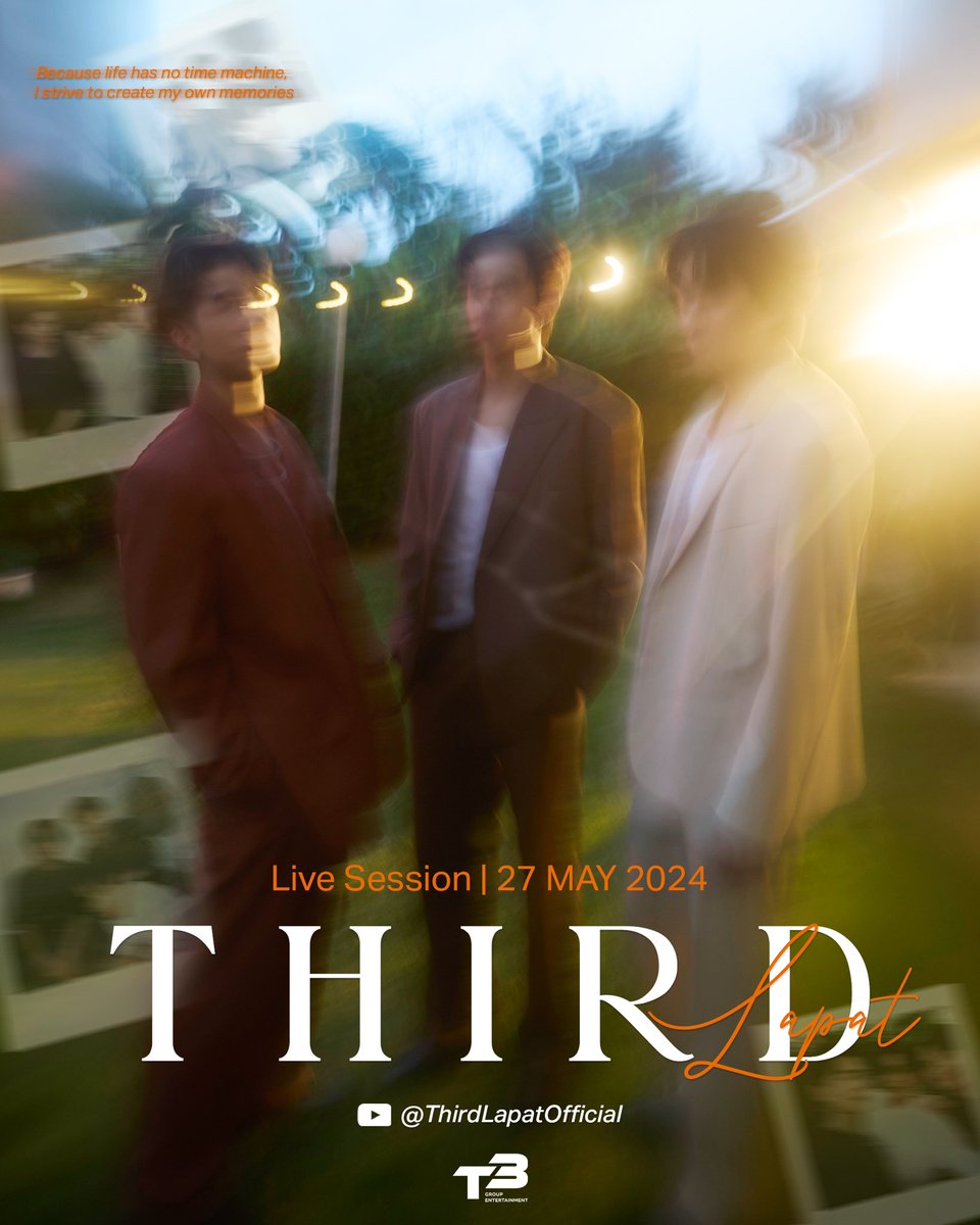 t3group_ent's tweet photo. “Because life has no time machine,
I strive to create my own memories” 

สร้างความทรงจำครั้งใหม่ #ThirdLiveSession  กับคนที่คุณก็รู้ว่าใคร… 

📌 Save the date : May 27, 2024
🎶 YouTube : ThirdLapatOfficial 

#ThirdLapat
#t3group_ent https://t.co/5301YT62WE
