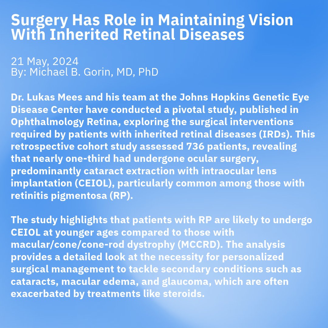 New study from Johns Hopkins shows 1/3 of IRD patients undergo ocular surgery, highlighting the need for tailored treatments. Discover how these insights could transform care for retinitis pigmentosa & other IRDs. 🌟

Read more here ow.ly/gPP350RUh85