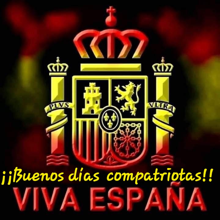 ¡¡¡Buenos días ESPAÑA!!! 🇪🇸🇦🇷🇮🇱
¡¡Que tengan un excelente Sábado compatriotas!! 🇪🇸⚔️
 ❤️VIVA ESPAÑA❤️
ARRIBA ESPAÑA!!🇪🇸
#EspañaPrimero 
#VoxEuropa 
#SoloQuedaVox 
#ConVoxOConNadie 
#NoALaAgenda2030 
#NoALaAmnistia 
💚💚💚VOX💚💚💚
#SanchezTraidor 
#CuloRotoPor7Votos