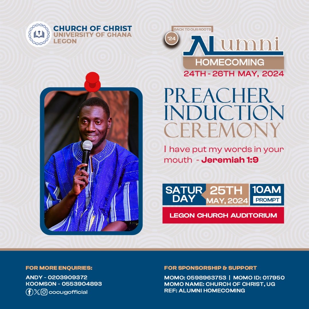 Join us at the Legon Church Auditorium @10 am to welcome and Induct our new Minister of the Gospel into our Church community
See you there🫵🏽✅
Blessings 😇

Catch us on Facebook 
@Church of Christ UG for a live feed

#INDUCTIONCEREMONY 
#ALUMNIHOMECOMING 
#BACKTOOURROOTS 
#COCUG