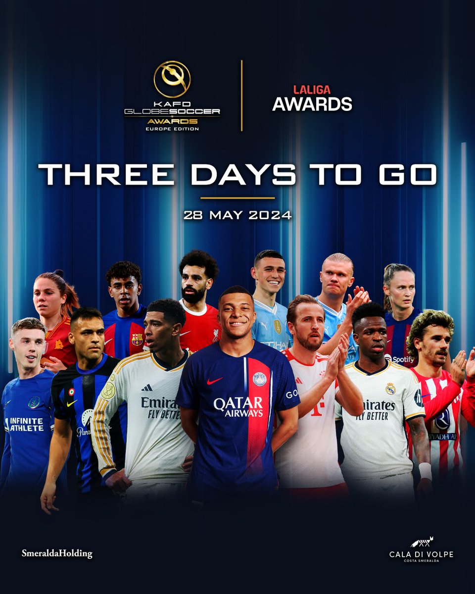 Get ready! ⏱️ THREE DAYS left until the @KAFD #GlobeSoccer European Awards!
⁠

Tune in for the live broadcast on May 28 to witness the excitement unfold! 🏆

#KAFD #LaLigaAwards #SmeraldaHolding #HotelCaladiVolpe