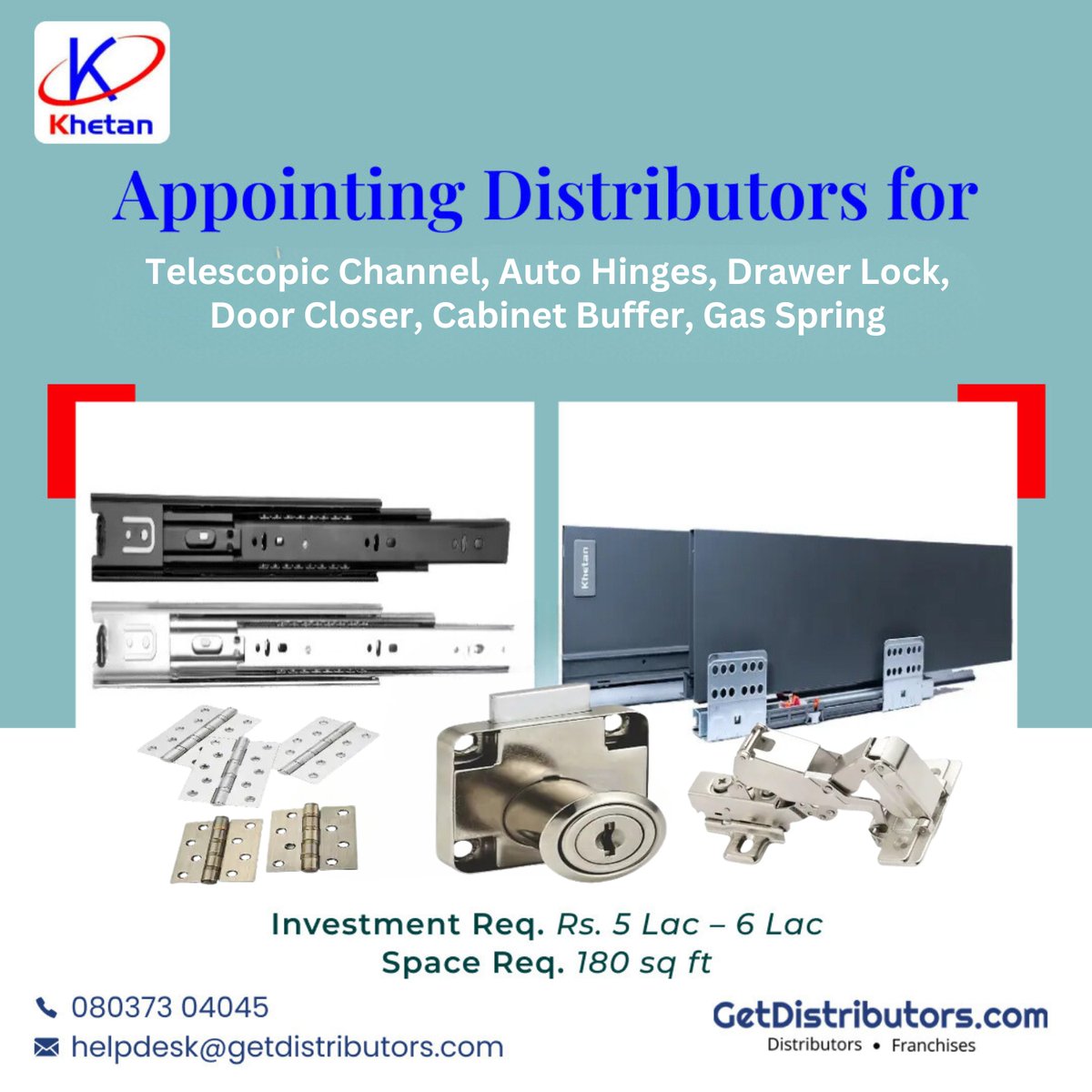 getdistributors's tweet image. Appointing #Distributors for #Khetan Telescopic Channel, Auto Hinges, Drawer Lock / Closer, Cabinet Buffer, Gas Spring.
Details 👉 getdistributors.com/tiny/a6aUXdRtJj

#KhetanUdyog #Waterzone #Distributorship #Dealers #AppointDistributors #GetDistributors #Dealership #DealershipOpportunity