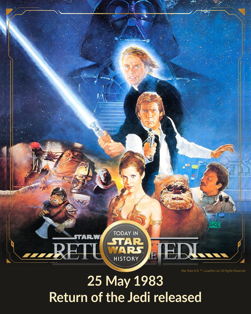 25 May 1983 #TodayinStarWarsHistory "Return to a galaxy... far, far away." #ReturnoftheJedi #Released