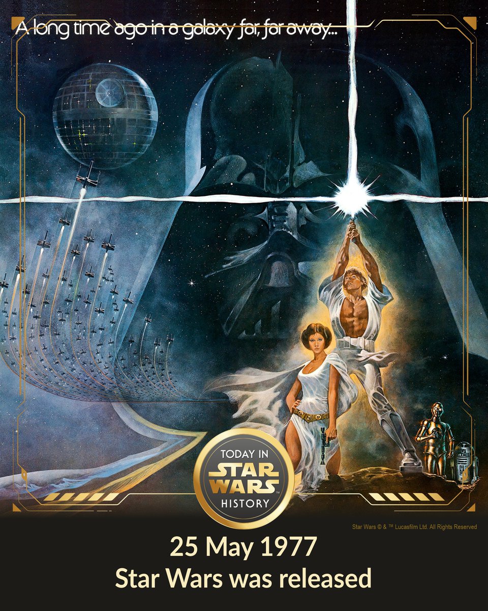 25 May 1977 #TodayinStarWarsHistory "A long time ago in a galaxy far, far away..." #StarWars #ANewHope #Released