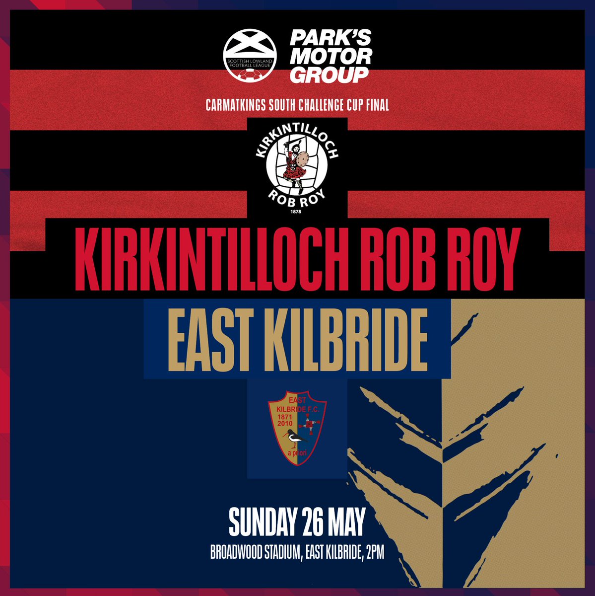 𝑺𝒐𝒖𝒕𝒉 𝑪𝒉𝒂𝒍𝒍𝒆𝒏𝒈𝒆 𝑪𝒖𝒑 𝑭𝒊𝒏𝒂𝒍 🏆 Lowland League Champions, @officialEKFC take on @robroy1878 in the @SouthChallenge Cup Final at Broadwood, tomorrow at 2pm 🏆 Ticket info 👇🏻 app.fanbaseclub.com/Fan/Tickets/Se…