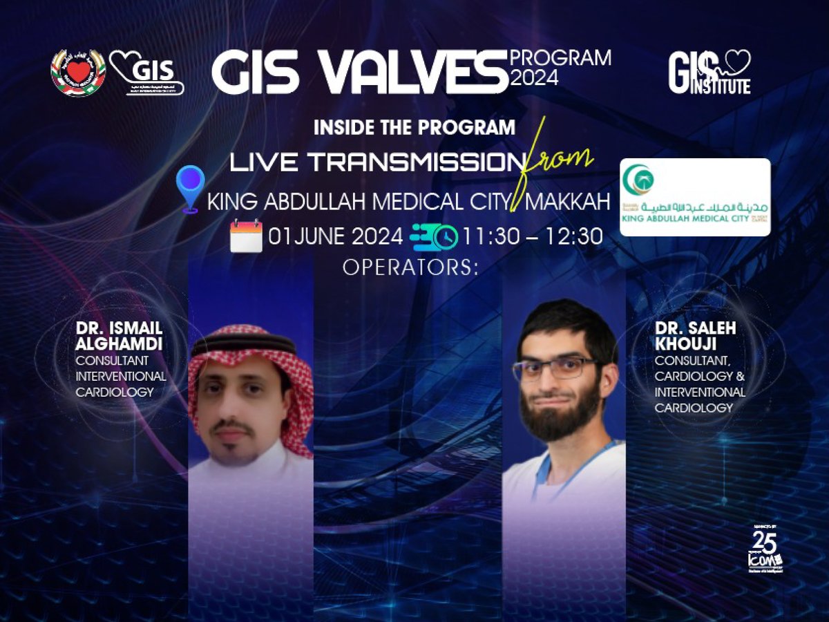 📢 𝐋𝐢𝐯𝐞 𝐟𝐫𝐨𝐦 𝐊𝐢𝐧𝐠 𝐀𝐛𝐝𝐮𝐥𝐥𝐚𝐡 𝐌𝐞𝐝𝐢𝐜𝐚𝐥 𝐂𝐢𝐭𝐲 𝐌𝐚𝐤𝐤𝐚𝐡!
Join Dr. Ismail Alghamdi and Dr. Saleh Khouji for a live transmission from King Abdullah Medical City, Makkah, on June 1, 2024, from 11:30 to 12:30 at GIS Valves Program 2024.
Register now to