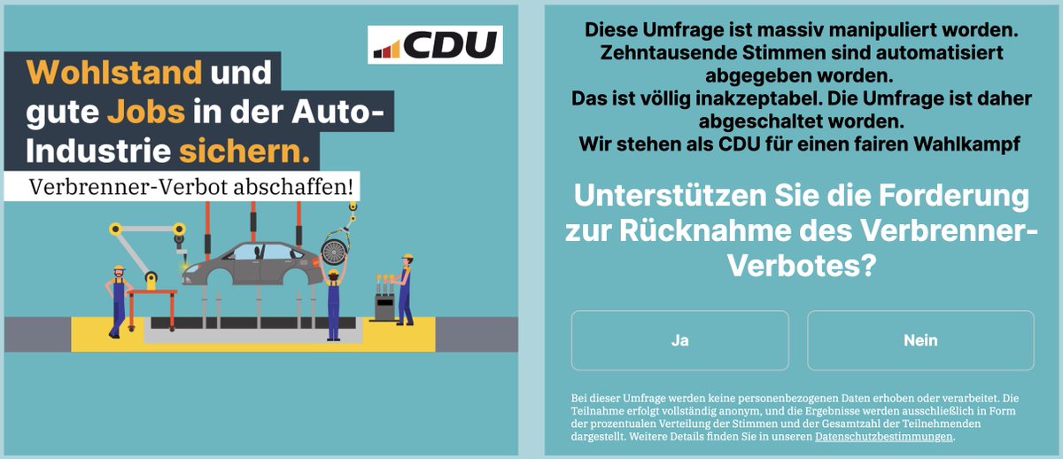 Absolut wild. Der letzte Schritt macht mich echt sauer.
Schritt 1: Umfrage zum Verbrenner-Verbot neben der eigenen Forderung platzieren, dass man gegen das Verbrenner-Verbot ist. Ein bestimmtes Ergebnis der Umfrage wird quasi erwartet.
Schritt 2: Umfrage technisch so aufbauen,