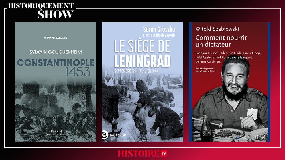 Ce week-end dans #HistoriquementShow sur @histoiretv, 2 sièges de villes dantesques au programme : Constantinople et Leningrad. Pour en parler, je reçois Sylvain Gouguenheim & Sarah Gruszka. @NicolasCarreau chronique l'étonnant 'Comment nourrir un dictateur' de Witold Szabłowski.