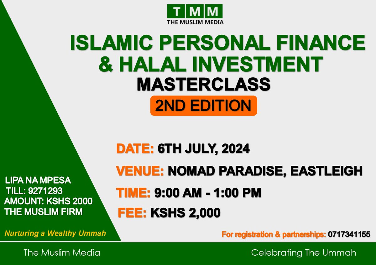 We are on a mission to nurture a wealthy ummah in the halal and ethical way. 

Join us as we introduce The Islamic Personal Finance &amp; Halal Investment Masterclass. 

Register for our 2nd edition that will be held on 6th July, 2024 at Nomad Paradise Hotel at Eastleigh.
