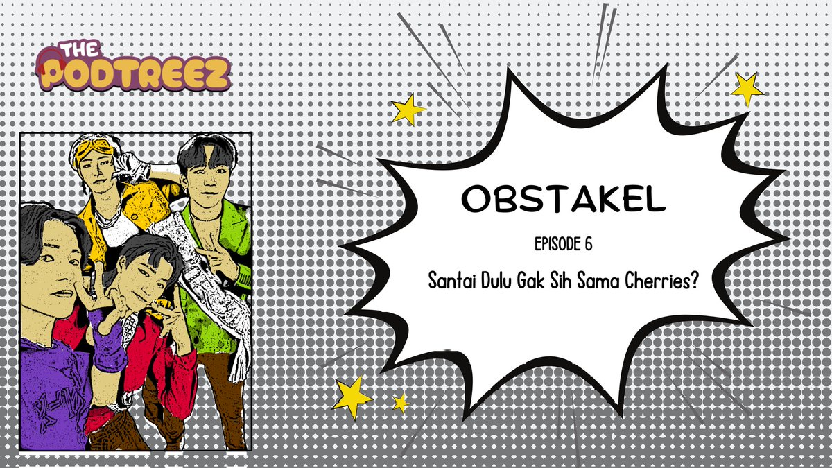 ㅤ
ㅤ
𝗢𝗕𝗦𝗧𝗔𝗞𝗘𝗟: 𝗢𝗯𝗿𝗼𝗹𝗮𝗻 𝗦𝗮𝗻𝘁𝗮𝗶 𝗱𝗮𝗻 𝗕𝗲𝗿𝗸𝗲𝗹𝗮𝘀
𝐄𝐩𝐬. 𝟎𝟔
𝙎𝙖𝙣𝙩𝙖𝙮 𝙙𝙪𝙡𝙪 𝙜𝙖𝙠 𝙨𝙞𝙝 𝙨𝙖𝙢𝙖 𝘾𝙝𝙚𝙧𝙧𝙞𝙚𝙨?

PODTREEZ Full Team
𝐒𝐩𝐞𝐜𝐢𝐚𝐥 𝐠𝐮𝐞𝐬𝐭: 𝐂𝐡𝐞𝐫𝐫𝐲 𝐎𝐟 𝐋𝐢𝐟𝐞
ㅤ
ㅤ