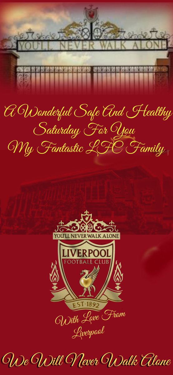 A Wonderful Safe And Healthy Weekend Saturday For All Of You My Fantastic LFC Family💖 @kazdaniel1960 @HegartyEmmett @dominca1 @Carl_Kullander @AnfieldMyLife @liverpool19800 @Dawn_Harrington @JILLCLARK1808 @CrawleyKylie #RollOnNextSeasonReds