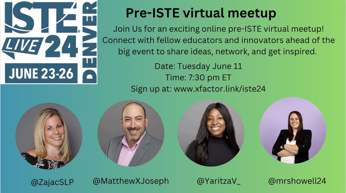 Join Us for an exciting online pre-#ISTE virtual meetup! Connect with fellow educators + innovators ahead of the big event to share ideas, network, and get inspired. Date: Tuesday June 11 Time: 7:30 pm ET Sign up at: xfactor.link/iste24 @YaritzaV_ @mrshowell24 @ZajacSLP