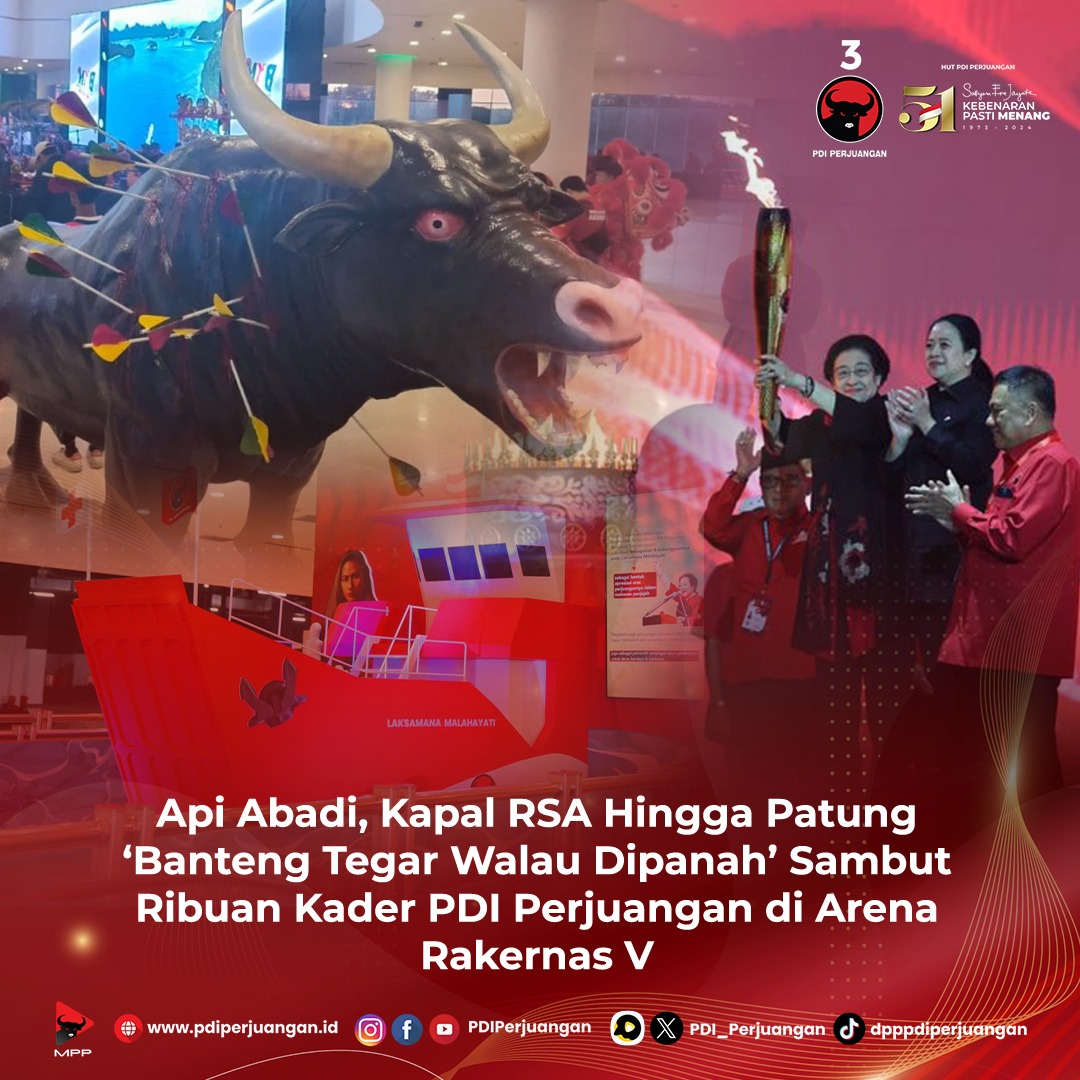 Api Abadi, Kapal RSA Hingga Patung ‘Banteng Tegar Walau Dipanah’ Sambut Ribuan Kader PDI Perjuangan di Arena Rakernas V.

#PDIPerjuangan
#M3nangkanRakyat
#KebenaranPastiMenang
#SatyamEvaJayate