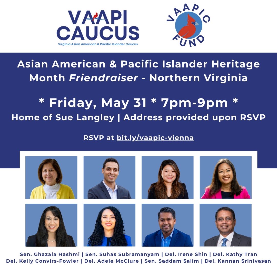 I hope to see you at @VAAPICFund’s 𝘍𝘳𝘪𝘦𝘯𝘥raiser next Friday, May 31 in Vienna. We can’t wait to celebrate the last day of AAPI Heritage Month with you. The event is free! RSVP here: secure.actblue.com/donate/vaapici…