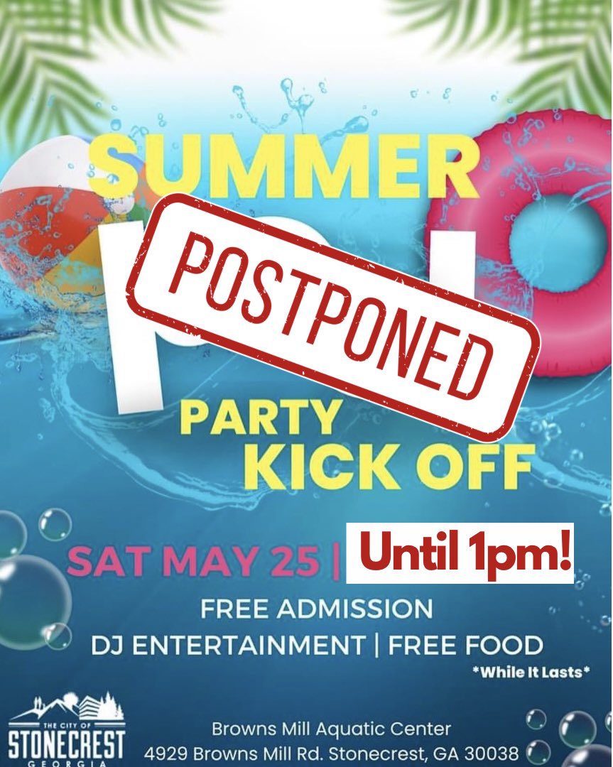 JazzminCobble's tweet photo. 🚨🗣️STONECREST… We are pushing the start time for the pool party back to 1pm because of the weather. We will keep you posted if anything else changes as we continue to watch the weather! 🚨 https://t.co/So7UPpLFFg