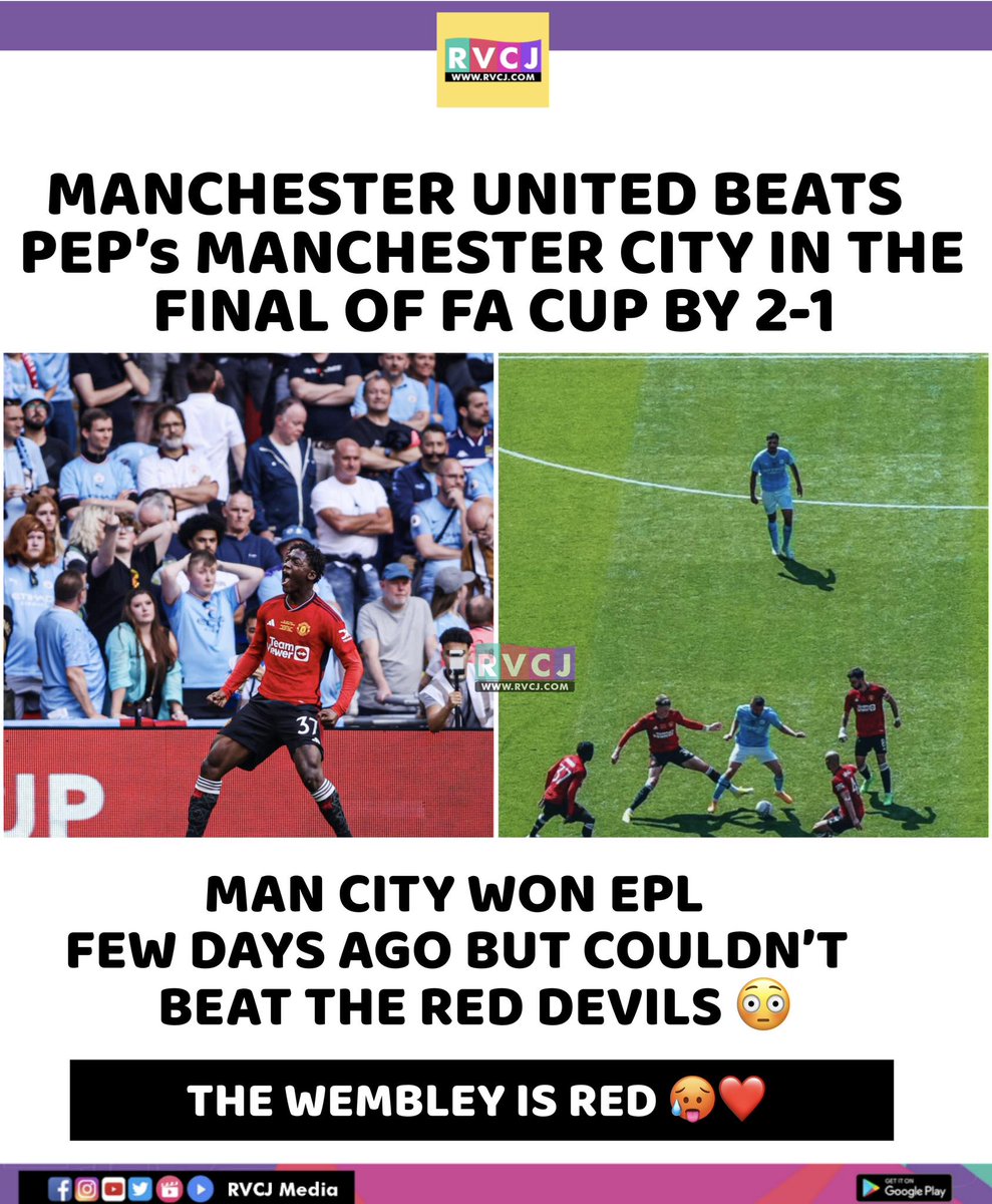 Man UTD Beats Man City by 2-1 To Clinch FA Cup 🏆