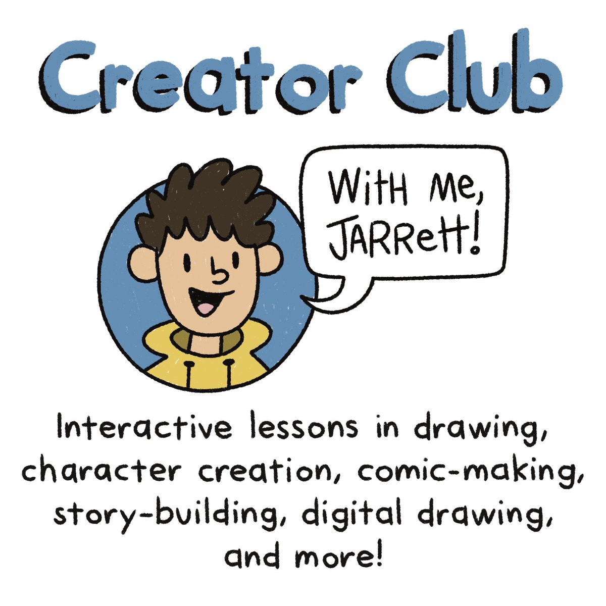 Do you know a kid who loves to draw? Make comics? Write stories? In my Creator Club, I teach kids everything I know about all that and more! This summer, I’ll also be offering attendees feedback on a portfolio or project of theirs. More info/signups here: jarrettlerner.com/creator-club/
