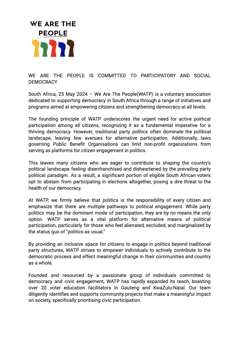 WeThePeopleZA's tweet photo. PRESS RELEASE - 25 MAY 2024    

WE ARE THE PEOPLE IS COMMITTED TO PARTICIPATORY AND SOCIAL DEMOCRACY    

A voluntary association dedicated to supporting democracy through a range of initiatives and programs aimed at empowering citizens and strengthening democracy at all levels. https://t.co/UETyQxSKus