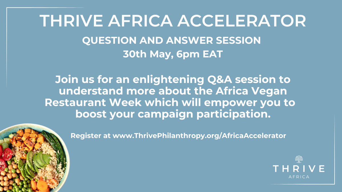 Join us on Thurs, May 30th, for an interactive Q&A session with Nabaasa about Thrive Africa Vegan Restaurant Week. Learn, ask, and connect!

🕕 6pm EAT / 4pm WAT

Register now: thrivephilanthropy.org/africaaccelera…

#ThriveAfricaAccelerator #AfricaVeganRestaurantWeek #Plantbasedfoods