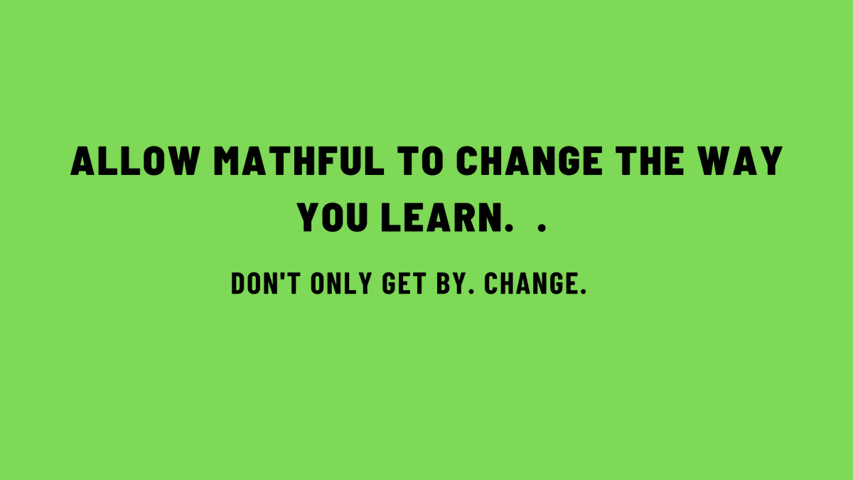 _Mathful_'s tweet image. Maintaining the same location is getting dated. 🚀 
 
   - Conquer mathematical algorithms. 
⏱ Conserve time and energy. 
💪 Strengthen your resolve. 
 
Allow Mathful to change the way you learn.  
Don't only get by. Change.