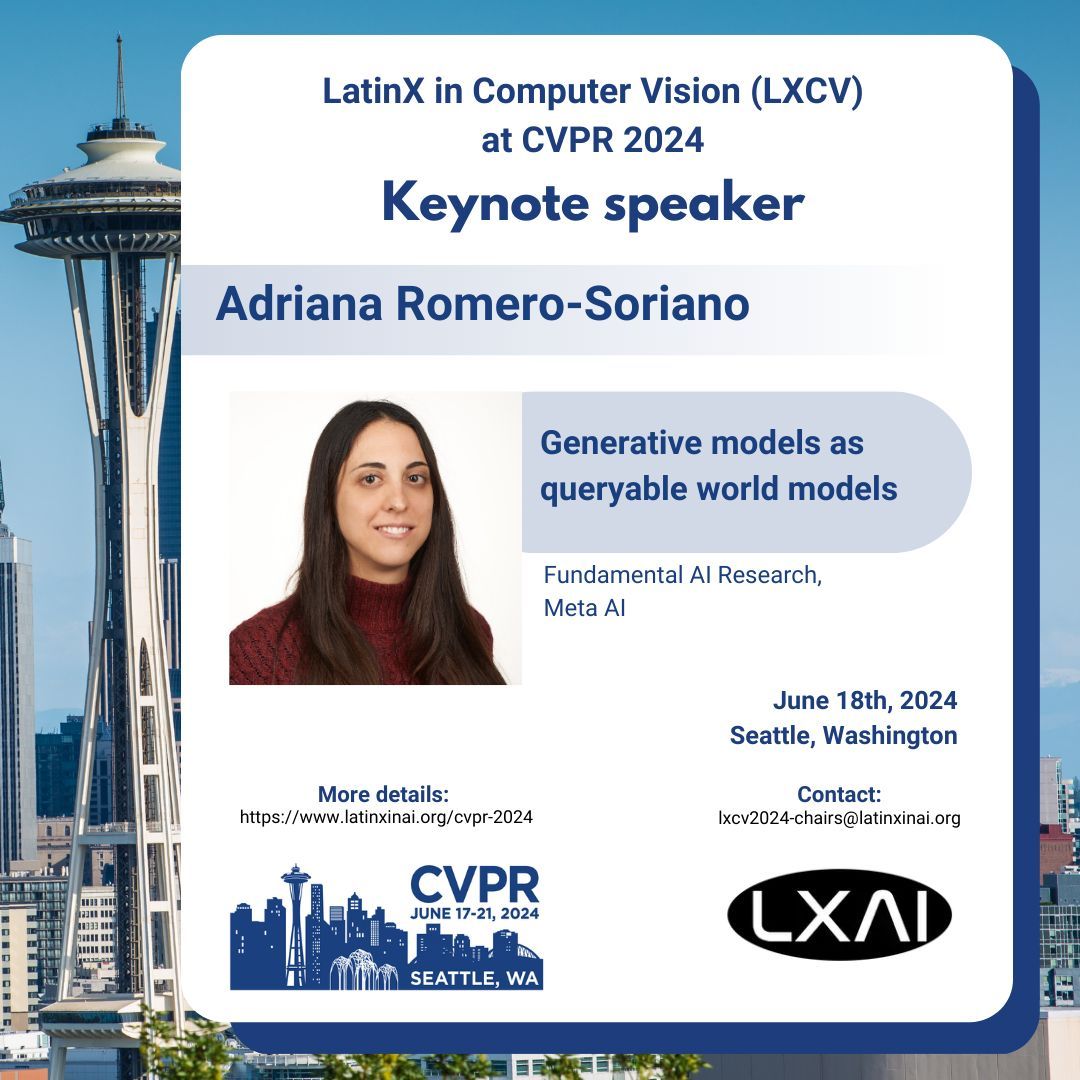 We are pleased to announce Dr. Adriana Romero Soriano <a href="/adri_romsor/">Adriana Romero-Soriano</a> (Fundamental AI Research, Meta AI) as a keynote speaker of the Latinx in CV workshop at CVPR 2024! Her talk is titled "Generative models as queryable world models".
Don't miss it!  buff.ly/3Syl29o