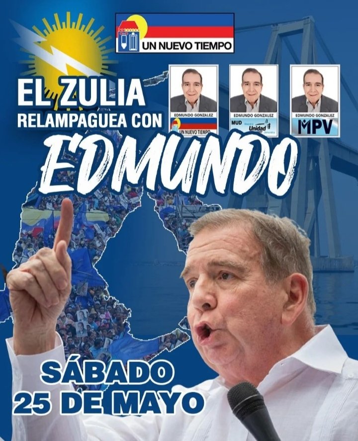 El Zulia relampaguea con Edmundo González, este sábado, 25 de mayo en los 21 municipios del estado Zulia.

2024 es el año del Cambio y la Esperanza en Venezuela.
