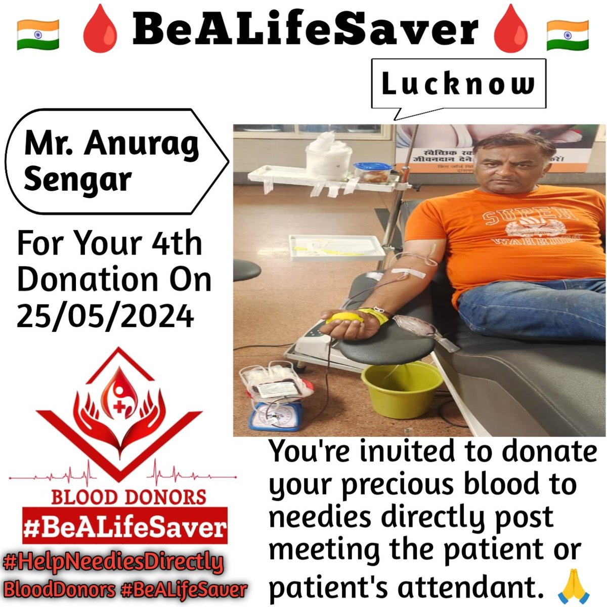 Lucknow BeALifeSaver Kudos_Mr_Anurag_Sengar_Ji #HelpNeediesDirectly Today's hero Mr. Anurag_Sengar Ji donated blood in Lucknow for the 4th Time for one of the needies. Heartfelt Gratitude and Respect to Anurag Sengar Ji for his blood donation for Patient admitted in Lucknow.