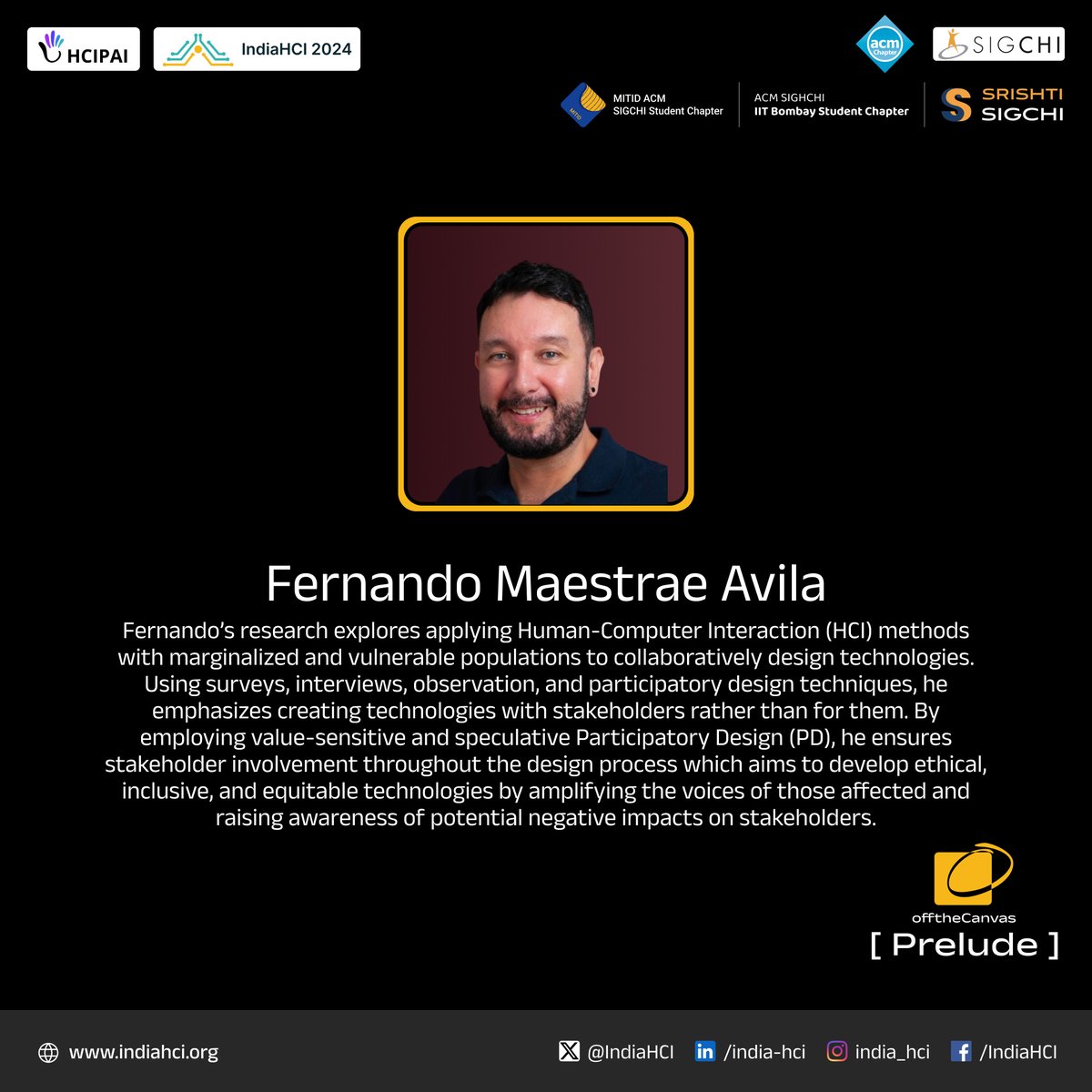 Excited to announce our second speaker, Fernando Maestrae Avila, Lecturer in Computer Science, Swansea University. Don't miss his talk on Participatory Design as a Method for More Ethical Computer Science. 
Register Now! forms.gle/LAJWx4cemYn5AP…
#offtheCanvas #IndiaHCI