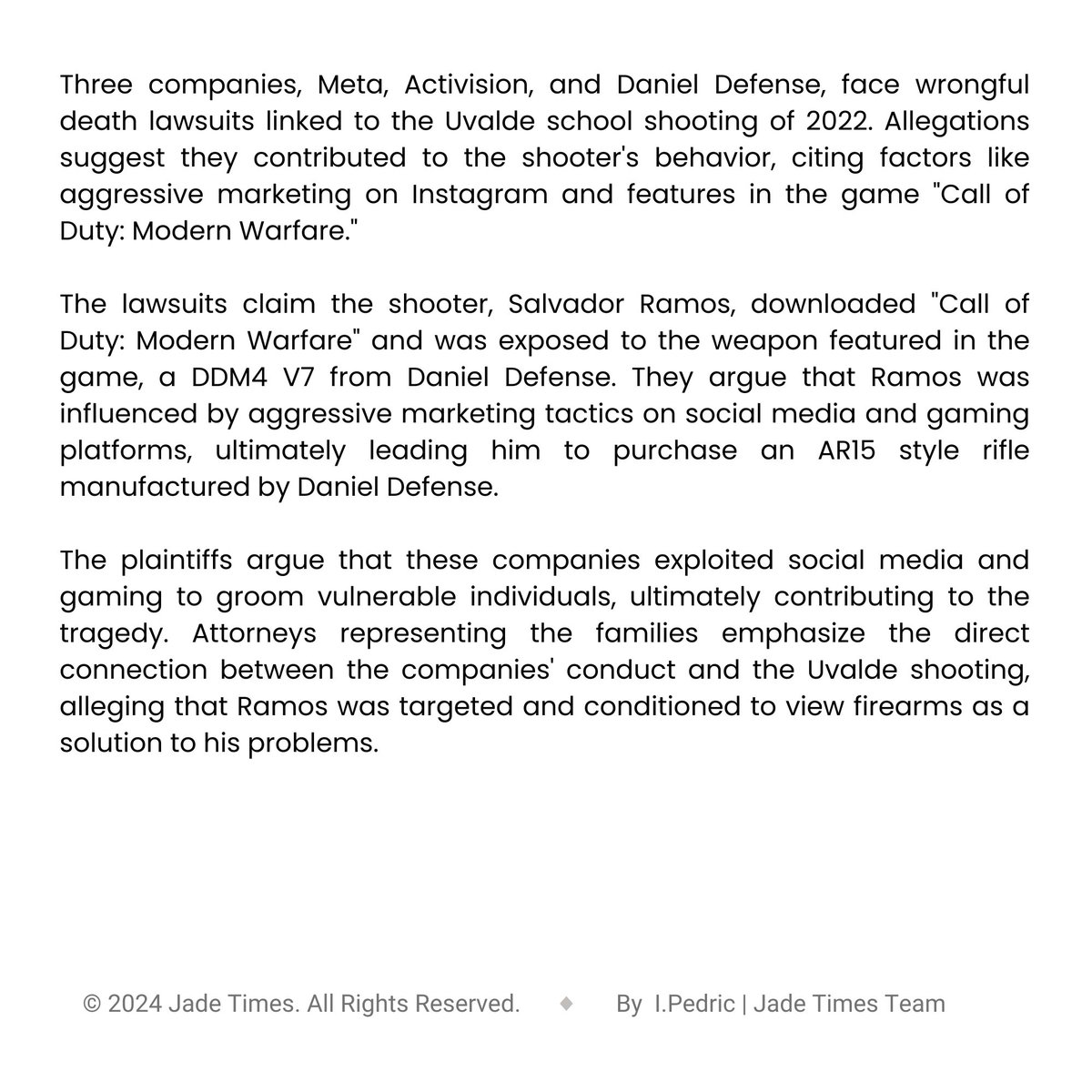 The publisher of Call of Duty, the manufacturer of an AR-15 style rifle, and Meta are implicated in wrongful death lawsuits. 
——
Meta, Activision, and Daniel Defense face wrongful death lawsuits.
——
Visit the link in our bio.
#jadetimes #UvaldeShooting #LegalAction