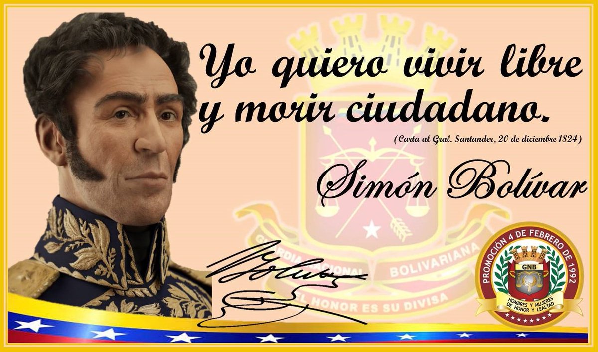 4f_gnb's tweet photo. #25May || Pensamiento de nuestro Libertador, Simón Bolívar.
Tu legado Inmortal, día a día será defendido por nosotros tus hijos y soldados de esta Patria. 
.@GnbGaranteDePaz 
.@vladimirpadrino https://t.co/L1Vtyq9wKT