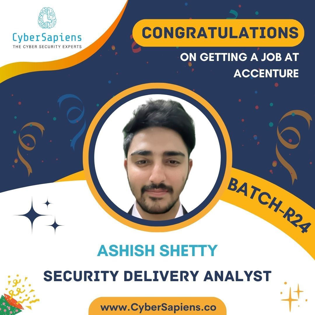 Congratulations Ashish Shetty on Securing the Security Delivery Analyst Position at Accenture!

#cybersapiens #cybersecurity #cyber #cybersecurityjobs #job #jobs #placements #cybersecurityprofessionals#SecurityDeliveryAnalyst #placement2024  #cybersecurityengineer