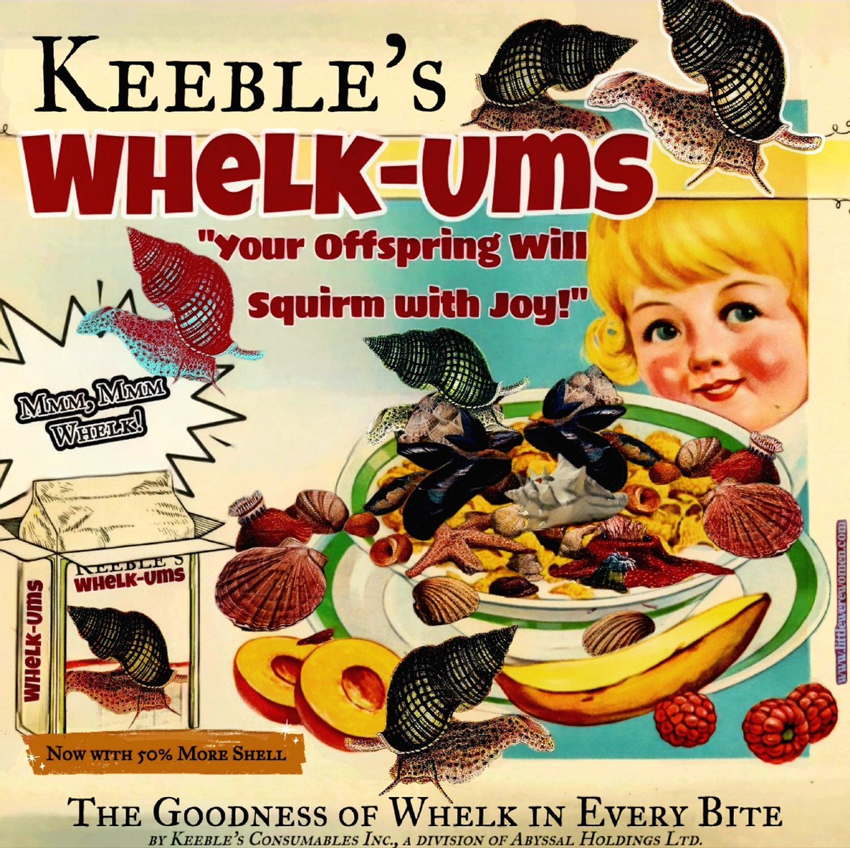 Keeble's Whelk-Ums -- try a big bowl before the earth is forever cleansed of the pestilence known as humanity!
>>Brought to you by Keeble's Consumables Corp., a division of Abyssal Holdings Ltd.<<