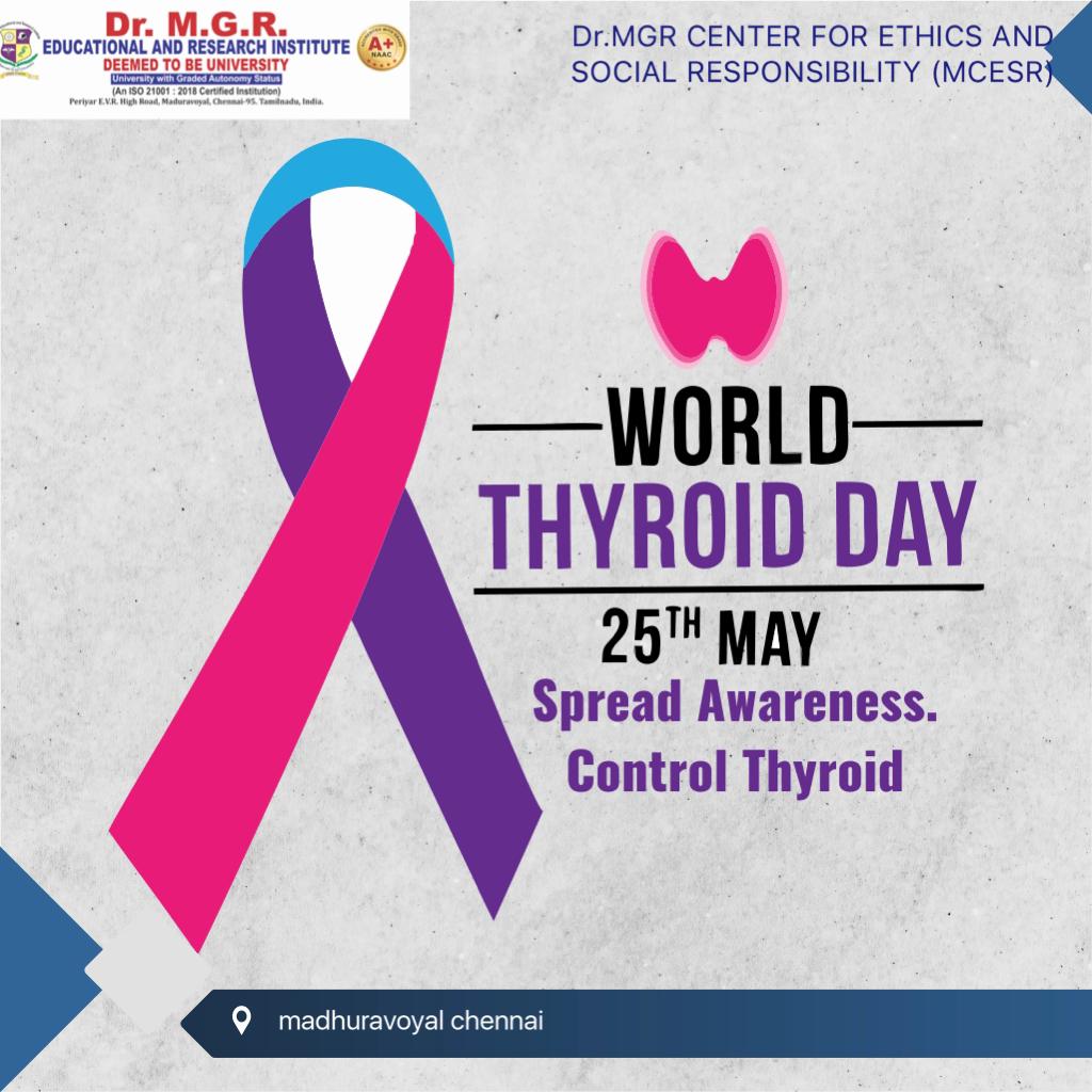 World Thyroid Day Thyroid problems are among one of the most common endocrine Dr MGR Educational And Research Institute Chennai. @YASMinistry @ianuragthakur @_NSSIndia @PMOIndia @NisithPramanik @pankajsinghips @PIB_India @pibchennai @pibyas @CMOTamilnadu @mygovindia