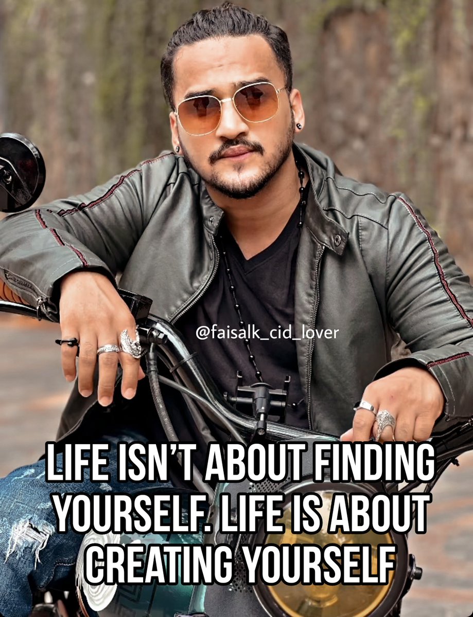 anamikasingh109's tweet image. Life isn’t about finding yourself. Life is about creating yourself😎😎😎
@faisalkofficial 
#fkarmy #faisalk_cid_lover
