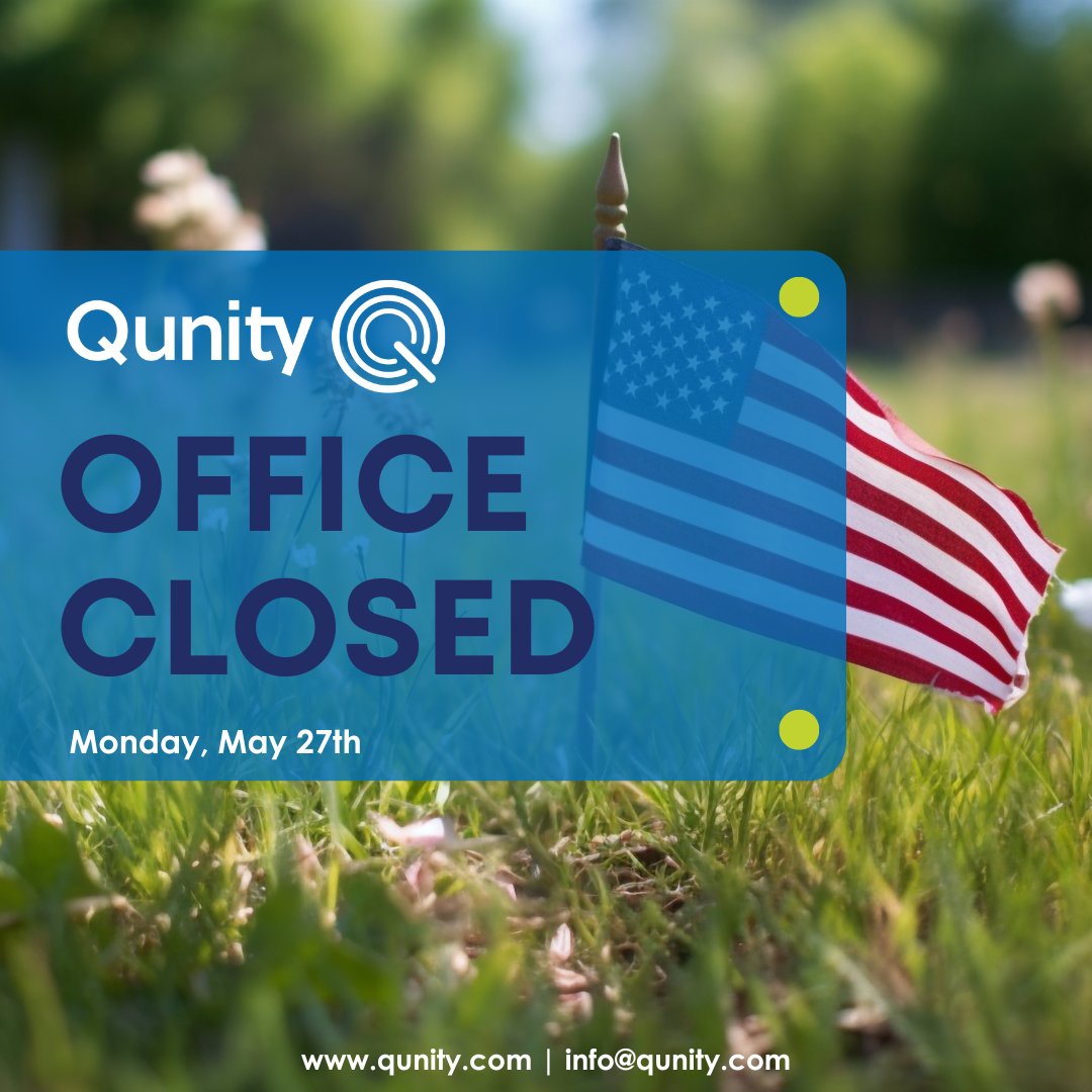 QunityOfficial's tweet image. Our office will be closed for #MemorialDay this Monday, May 27th, and re-open on Tuesday. Have a safe and happy holiday! 🌞
