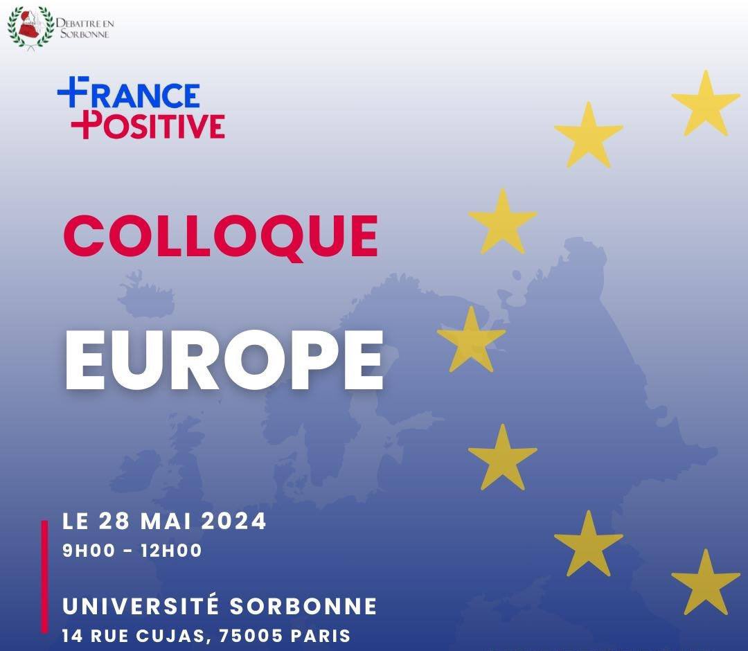 💥 Nouveau colloque 🇪🇺 @FrancePositive1, aux côtés de @DebatEnSorbonne, vous convie en Sorbonne pour un événement inédit dédié à l'avenir de notre Union européenne. 💡Comment rendre l’Union Européenne plus concrète pour les citoyens ? Comment bâtir une union de la défense