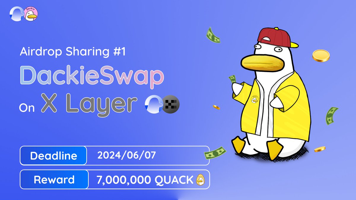Thrilled to announce that we will launch reward pool for #Airdrop Sharing on @XLayerOfficial 🦆🎉 🎁 7,000,000 $QUACK token 🗓️ From the beginning to 2024/06/07 👉 Let's quack join us: dackieswap.xyz/leaderboard?ch… Please use the hashtag #DackieInviteCodeXLayer to find your invite