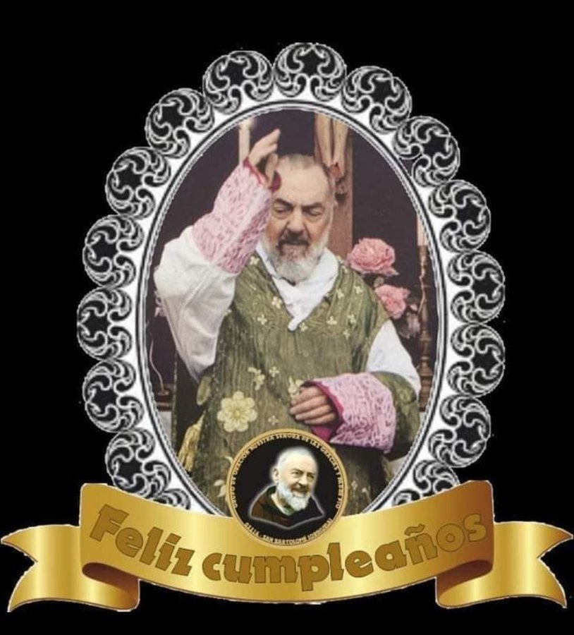 Hoy 25 de Mayo, está de cumpleaños el Padre Pío de Pietrelcina. Nació un 25 de Mayo de 1887. San Pío de Pietrelcina, ruega por nosotros. 🙏🏼🙏🏼🙏🏼