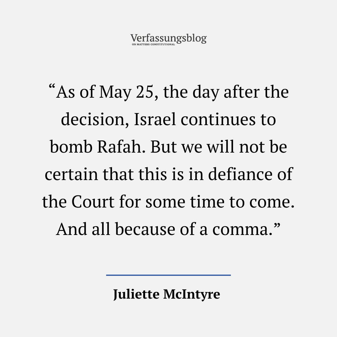 Yesterday's ICJ #Rafah-order has left academics, journalists, lawyers and even the Judges themselves arguing over what it means. @juliettemm argues: This would have been the time for a clear and unambiguous order, even if it meant fewer votes in favor. 👉 verfassungsblog.de/consensus-at-w…