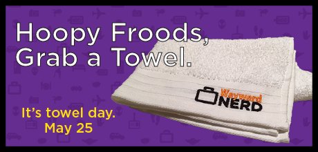 waywardnerd's tweet image. Happy #TowelDay! #DontPanic waywardnerd.com/ode-to-hitchhi…