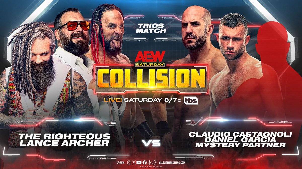 #AEWCollision TONIGHT Las Vegas 8pm ET/7pm CT On TBS Lance Archer/The Righteous vs @ClaudioCSRO/@GarciaWrestling + Mystery Partner After Archer/The Righteous attacked Team AEW last Saturday, Claudio, Garcia + a mystery partner, my friend I just flew in, aim for payback TONIGHT