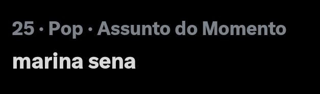 Marina Sena está entre os assuntos mais comentados do Brasil 🇧🇷