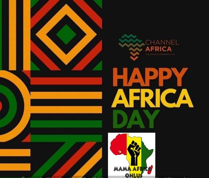 Giornata mondiale dedicata all' Africa
'La cosa più oscura dell'Africa è sempre stata la nostra ignoranza di essa. ' 
George Kimble