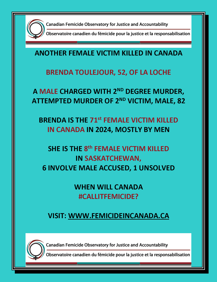 Another female victim killed in #Canada.

Brenda Toulejour, 52, of La Loche, SK.

A second victim, male, aged 82, also injured.

A male with same last name has been charged.

When will we #CallItFemicide, #Canada?

More details at: rcmp-grc.gc.ca/en/news/2024/s….