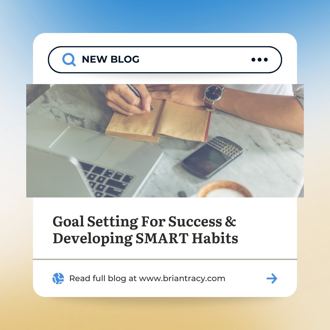 Dive into my latest blog post: 'Goal Setting For Success & Developing SMART Habits'. 🚀 Discover the power of setting specific, measurable, achievable, relevant, and time-bound (SMART) goals to propel you towards success: bit.ly/44tFsWE #briantracy #goalsetting