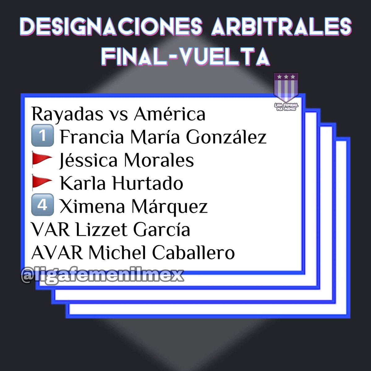 Les compartimos las designaciones arbitrales para la vuelta de la gran final 🥸
#LigaBBVAMXFemenil #VamosPorEllas #FútbolFemenino