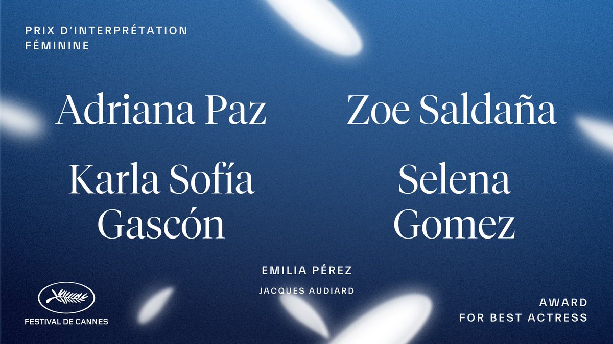 Le Prix d’interprétation féminine revient à ADRIANA PAZ, ZOE SALDAÑA, KARLA SOFÍA GASCÓN, SELENA GOMEZ dans EMILIA PÉREZ de JACQUES AUDIARD. - The Award for Best Actress goes to à ADRIANA PAZ, ZOE SALDAÑA, KARLA SOFÍA GASCÓN, SELENA GOMEZ in EMILIA PÉREZ de JACQUES AUDIARD.