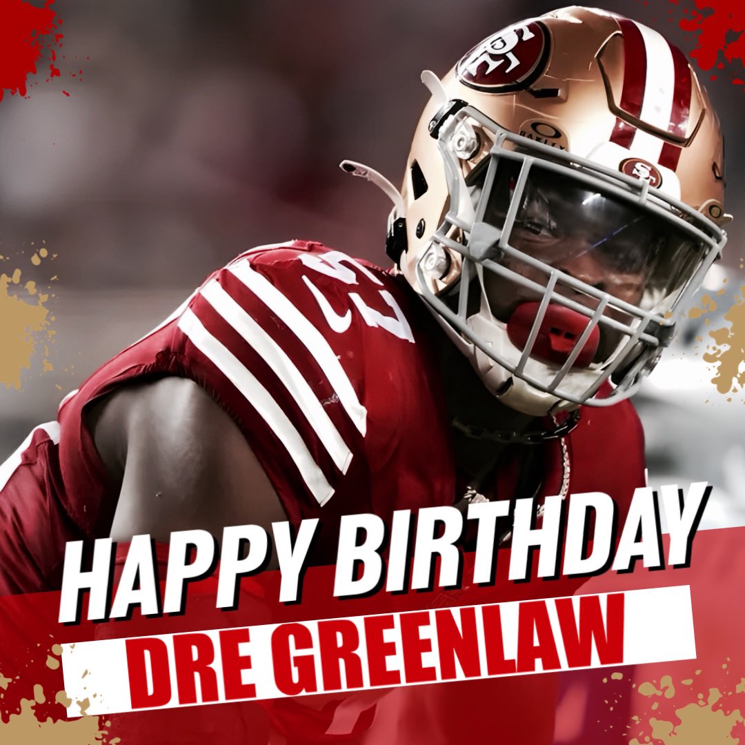 Happy Birthday 🎂 to #49ers LB @DreGreenlaw #fttb