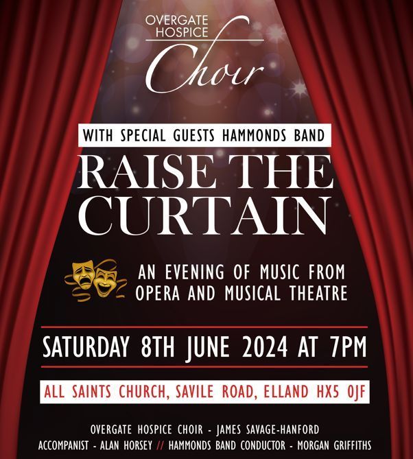 The amazing Overgate Hospice Choir are hosting an evening of music from popular Opera & Musical Theatre. Come along and enjoy the evening on the 8th June. Visit the link below to buy tickets. ttps://www.overgatehospice.org.uk/get-involved/our-events/raise-the-curtain/