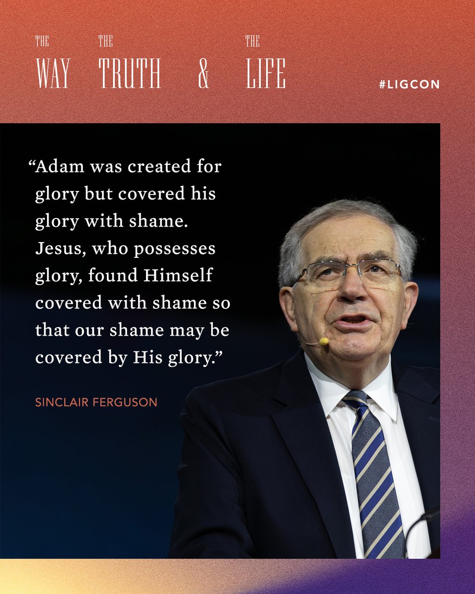 Adam was created for glory but covered his glory with shame. Jesus, who possesses glory, found Himself covered with shame so that our shame may be covered by His glory. —Sinclair Ferguson #ligcon